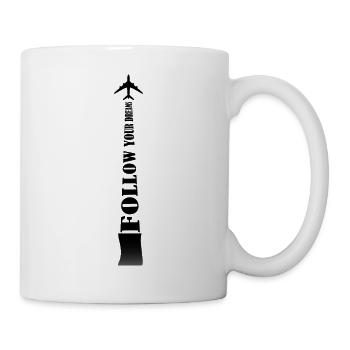 FOLLOW YOUR DREAMS - Mug - white - Right