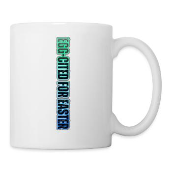 EGG-CITED FOR EASTER – neon Easter humor - Mug - white - Right
