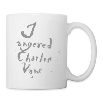 I Angered Charles Vane - Mug - white - Right