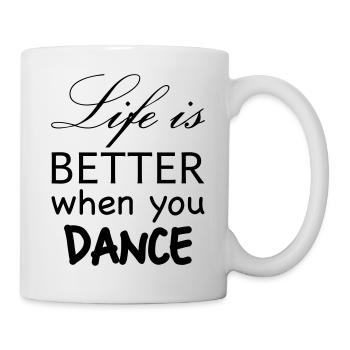 life better dance - Mug - white - Right