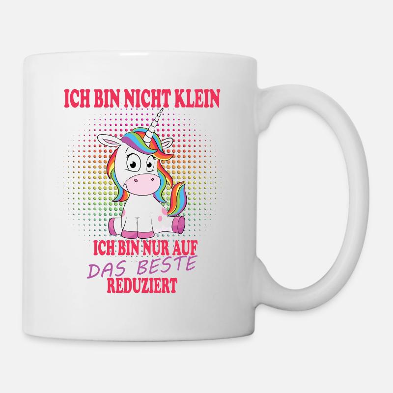 Ich bin nicht klein Einhorn - Tasse - Weiß