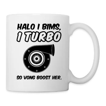 Halo I bims, 1 Turbo - Tasse - Weiß - Rechts