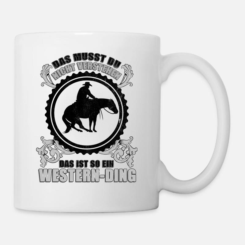 Das ist so ein Western-Ding. - Tasse - Weiß