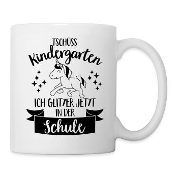 Tschüss Kindergarten, ich glitzer in der Schule - Tasse - Weiß - Rechts