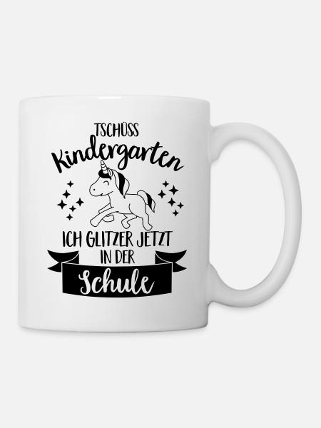 Tschüss Kindergarten, ich glitzer in der Schule - Tasse - Weiß