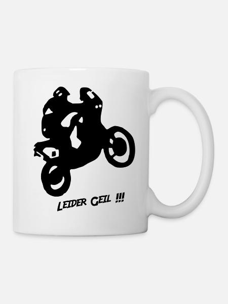 Motorrad - Leider geil - Tasse - Weiß