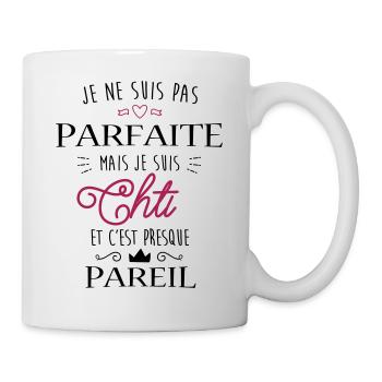 Chti Parfaite - Mug blanc - blanc - Droite