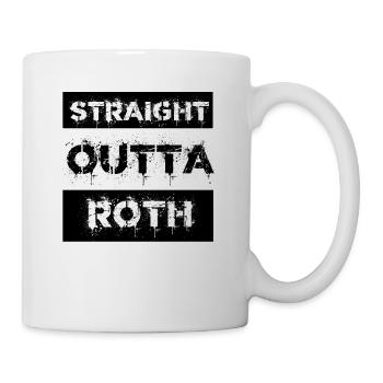 Straight Outta Roth Geschenk Stadt - Tasse - Weiß - Rechts