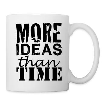 More IDEAS than Time : Creative People - Mug - white - Right