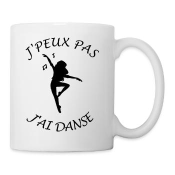 J'peux pas j'ai Danse - Mug blanc - blanc - Droite