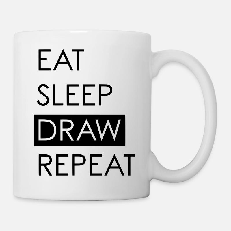 EAT SLEEP DRAW REPEAT - Das Leben der Kreativen - Tasse - Weiß