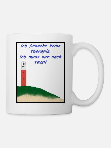 Therapie? - Ich muss nur nach Texel! - Tasse - Weiß