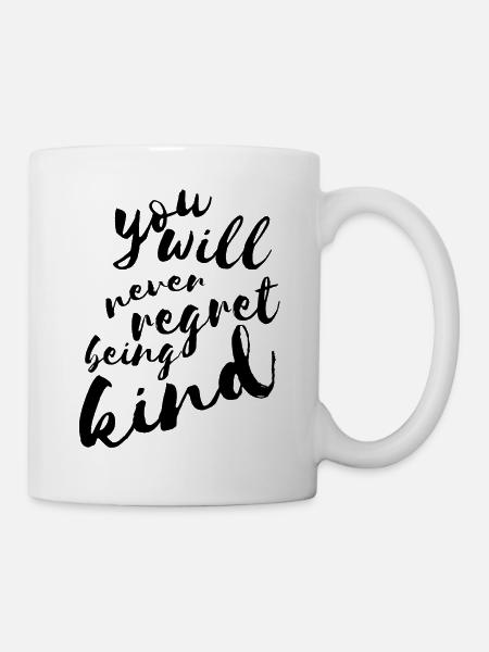 Vous ne regretterez jamais d'être gentil - Mug blanc - blanc