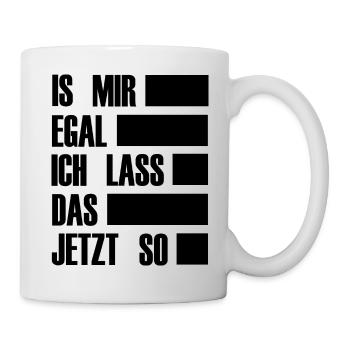 I do not care I leave that so now 1- saying everyday - Mug - white - Right