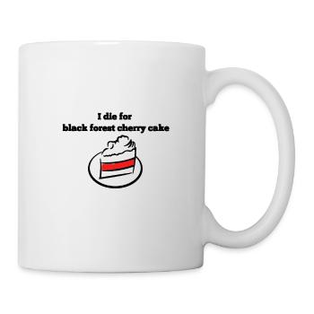I'm dying for Black Forest cake - black - Mug - white - Right