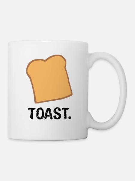 Toast. - Tasse - Weiß
