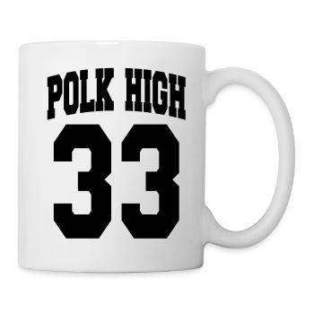 Geek Humor - POLK HIGH (Vector 1c) - Tasse - Weiß - Rechts