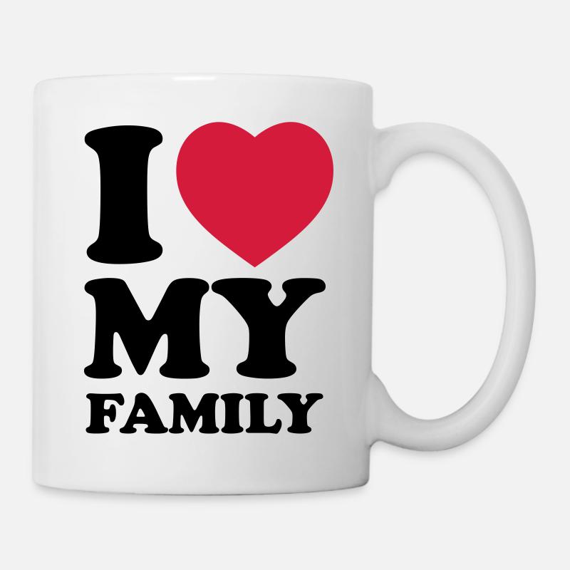 I love my family - Mug blanc - blanc