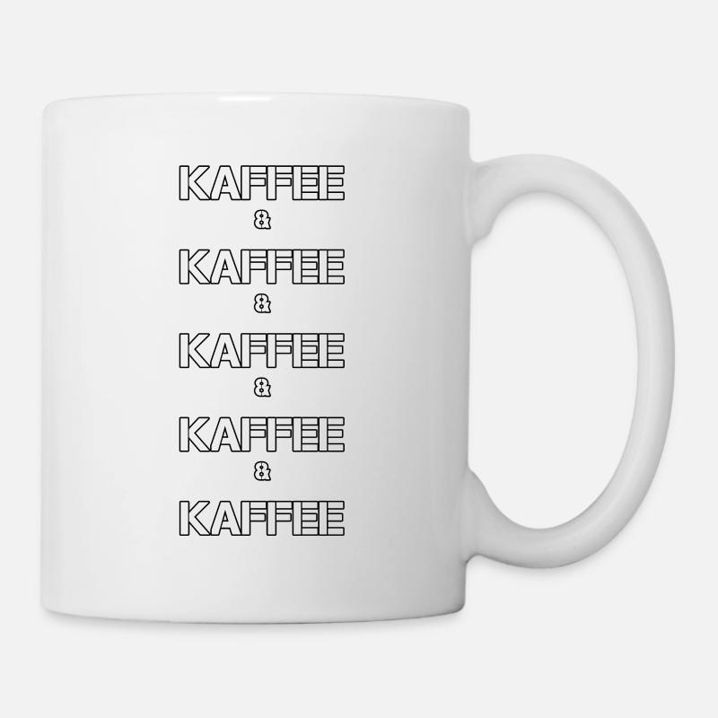 Kaffee Kaffee Kaffee, Geschenk - Tasse - Weiß