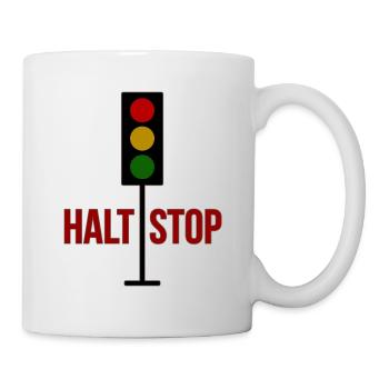 Ampel, Halt Stop! - Tasse - Weiß - Rechts