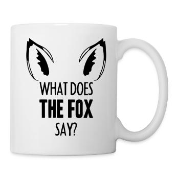 What Does The Fox Say ... - Tasse - Weiß - Rechts
