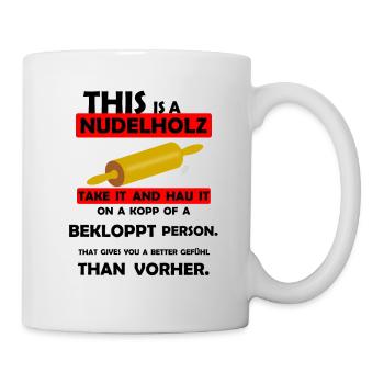 this is a nudelholz lustiges t shirt - Tasse - Weiß - Rechts
