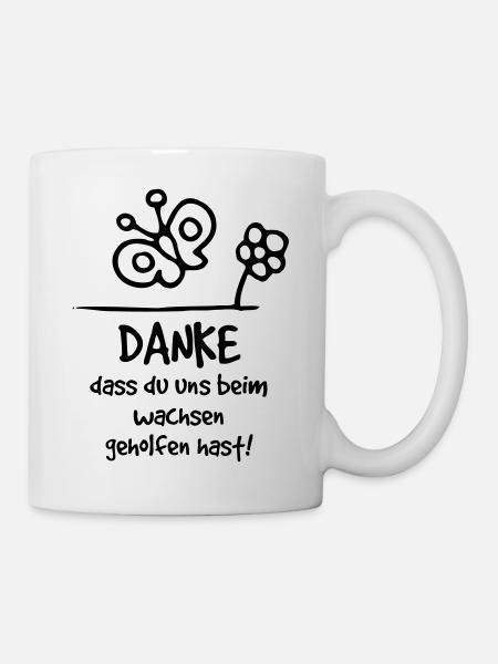 Danke, dass du uns beim wachsen geholfen hast! - Tasse - Weiß