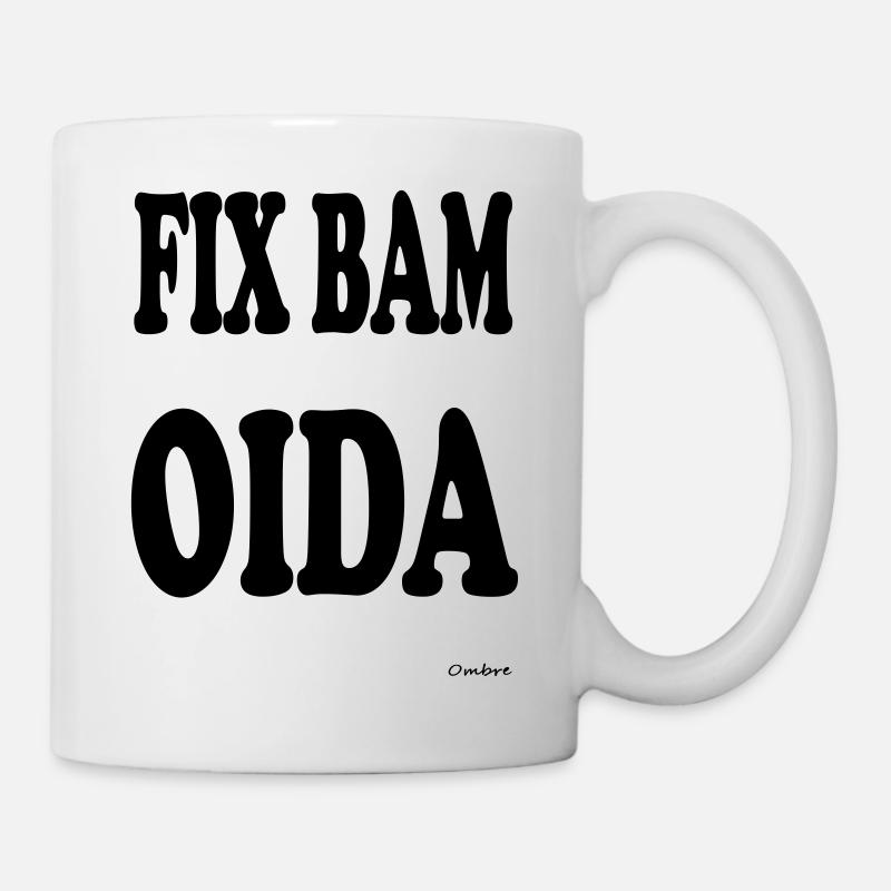 FIX BAM OIDA - Mug - white