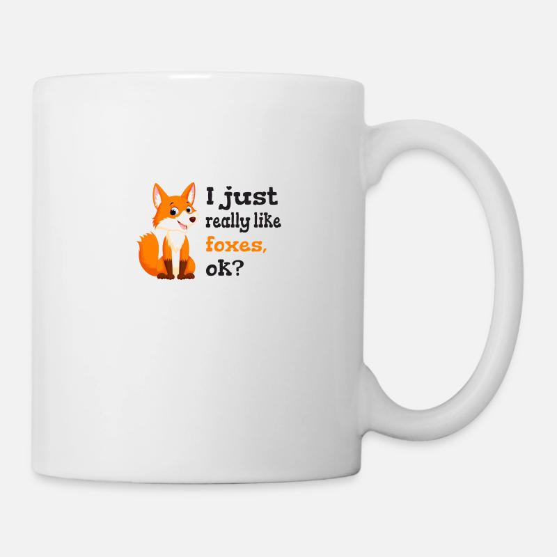i just really like foxes ok? - Tasse - Weiß