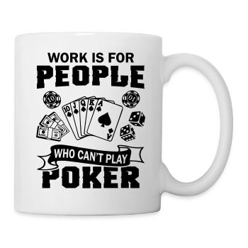 Who Can not Play Poker - Mug - white - Right
