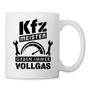 Kfz-Meister (Vollgas) - Tasse - Weiß - Rechts