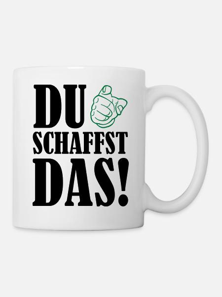 du_schaffst_das_02 - Tasse - Weiß