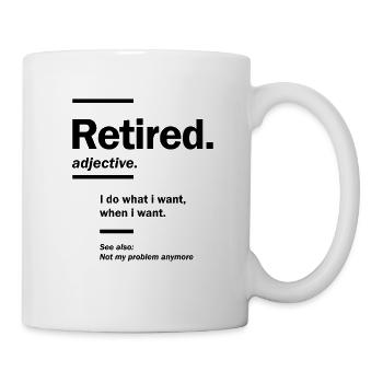 Im Ruhestand. Definition-Lustiges Ruhestandsgeschenk - Tasse - Weiß - Rechts