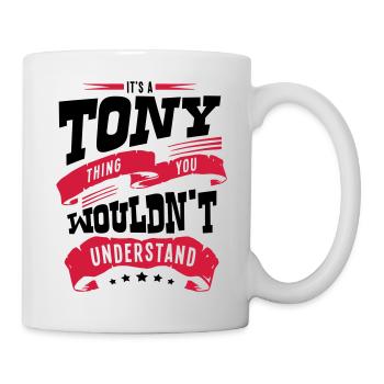 tony name thing you wouldnt understand - Mug - white - Right