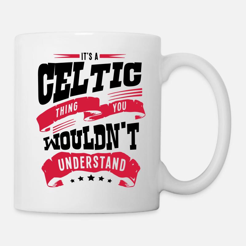 its a celtic thing you wouldnt understan - Mug - white