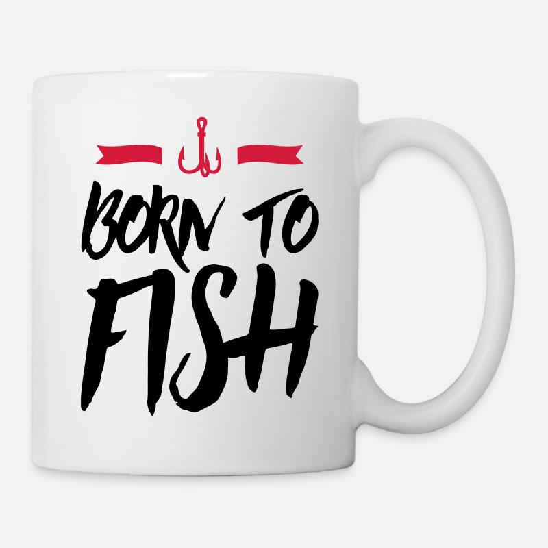 fish born to - Tasse - Weiß