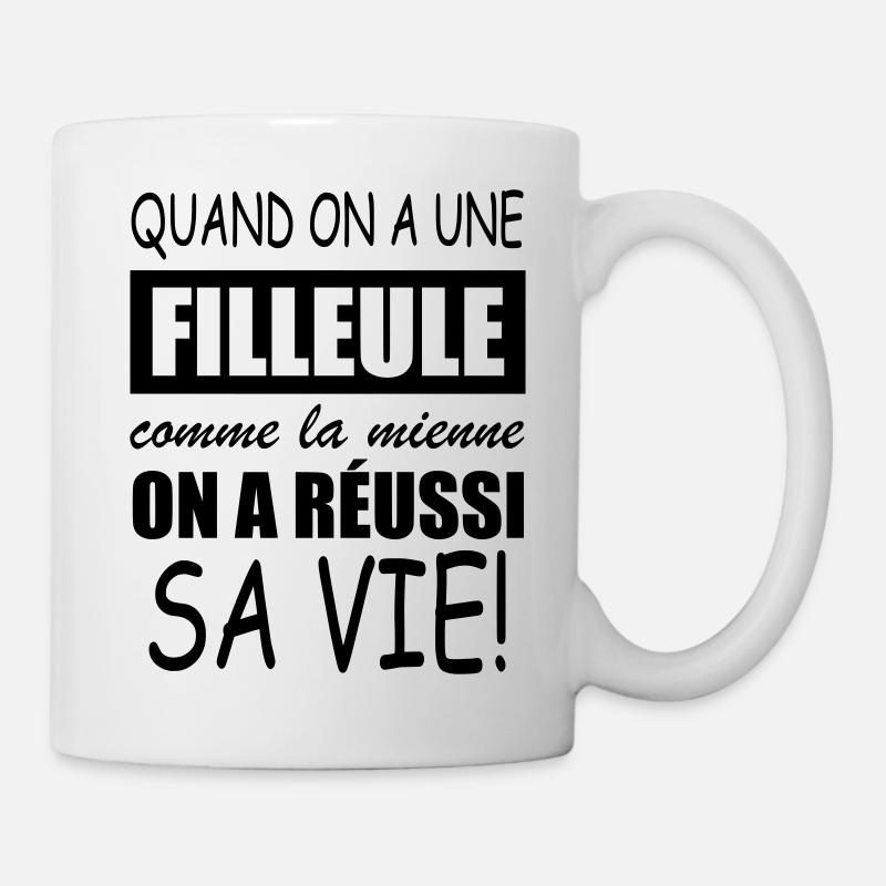 quand on a une filleule comme la mienne - Mug blanc - blanc