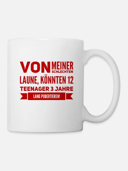 eine Stimmung wie ein Teenager - Tasse - Weiß