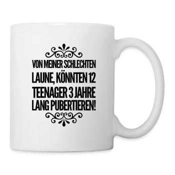 schlechte Laune - Tasse - Weiß - Rechts