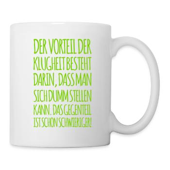 sich dumm stellen ist leicht - Tasse - Weiß - Rechts