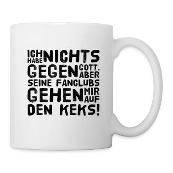 ich habe nichts gegen Gott - Tasse - Weiß - Rechts