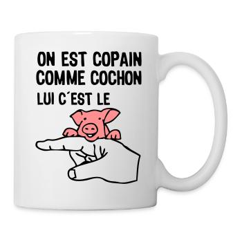 copain comme cochon citation expression doigt - Mug blanc - blanc - Droite