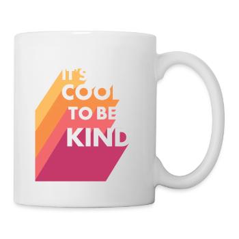 Es ist cool, nett zu sein - Tasse - Weiß - Rechts