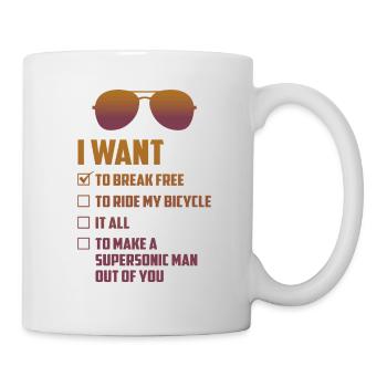 I Want To Break Free Sunglasses Funny Choice - Tasse - Weiß - Rechts