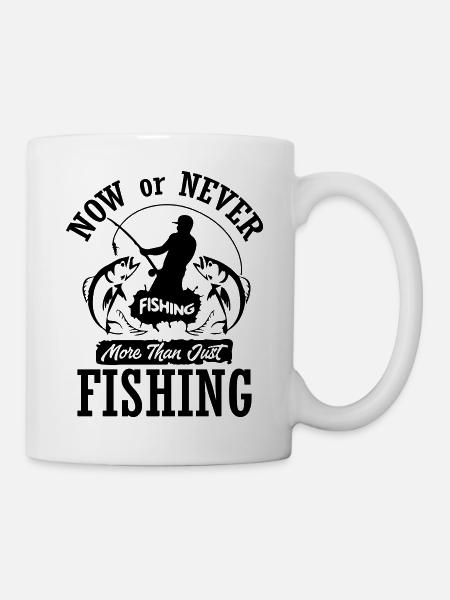 Now or Never Fishing - Tasse - Weiß