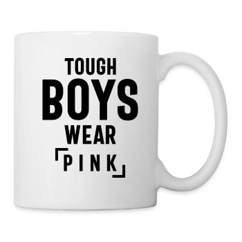 Harte Jungs tragen Pink Cool Pink - Tasse - Weiß - Rechts