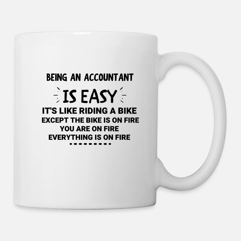 Being an Accountant - Accounting, Accountant gift - Mug - white