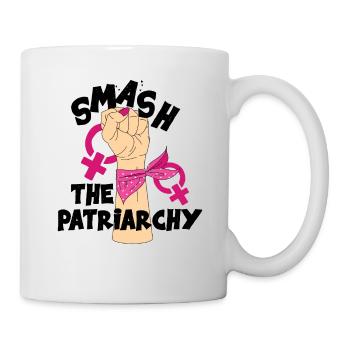 Smash Patriarchy Feminist Women's Empowerment - Tasse - Weiß - Rechts