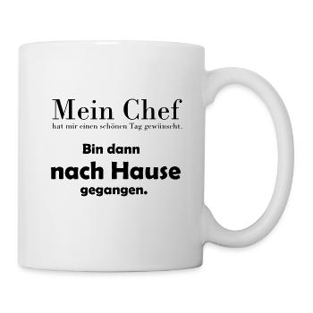 Ich geh nach Hause Arbeit Humor Spruch Kollegen - Tasse - Weiß - Rechts