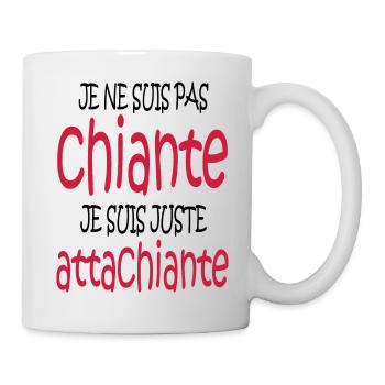 je ne suis pas chiante je suis juste attachiante - Mug blanc - blanc - Droite